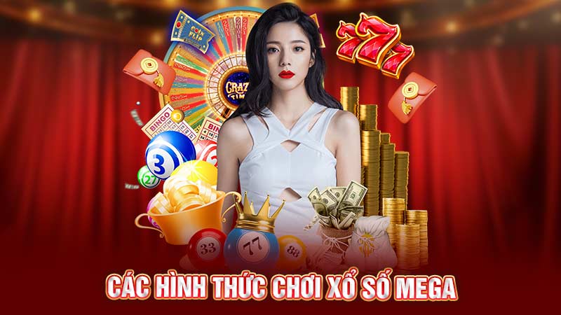 các hình thức chơi xổ số mega các hình thức chơi xổ số mega