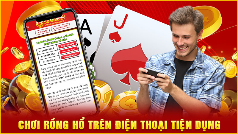 chơi rồng hổ trên điện thoại tiện dụng