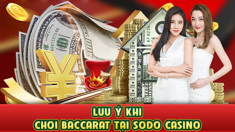 lưu ý khi chơi baccarat tại sodo casino lưu ý khi chơi baccarat tại sodo casino